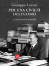 LAZZATI GIUSEPPE, Per una civilt� dell