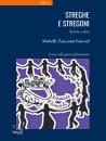 immagine di Streghe e stregoni Storia e miti ...