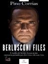 CORRIAS PINO, Berlusconi files L