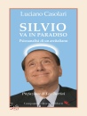 Casolari Luciano, Silvio va in Paradiso o