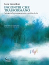 LUNARDON LUCA, Incontri che trasformano