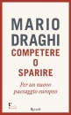 DRAGHI MARIO, Competere o sparire