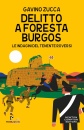 ZUCCA GAVINO, Delitto a foresta burgos
