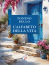 BELLO TONINO, Alfabeto della vita