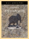 SAFINA CARL, Al di la