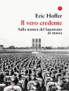HOFFER ERIC, Il vero credente