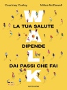 immagine di Walk La tua salute dipende dai passi che fai