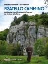 immagine di Fratello Cammino Guida alla via di Francesco ...