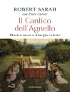ROBERT SARAH, Il cantico dell