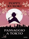 KUROKI POPPY, Passaggio a Tokyo