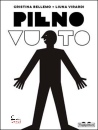 BELLEMO CRISTINA, Pieno/vuoto Ediz illustrata