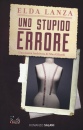 ELDA LANZA, Uno stupido errore