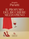 immagine di Il profumo del bicchiere mezzo pieno