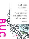 immagine di Un giorno smetteremo di morire
