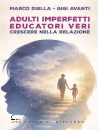 Diella Marco, Adulti imperfetti Educatori veri.