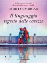 immagine di Il linguaggio segreto delle carezze