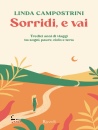 immagine di Sorridi, e vai Tredici anni di viaggi tra sogni...