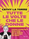 LA TORRE CATHY, Tutte le volte che le donne hanno inventato ...