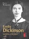 Tonussi Paola, Emily Dickinson Gemma oscura