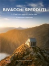 TIBBETTS B.- FABRE V, Bivacchi sperduti I rifugi non gestiti delle Alpi, Ben Tibbets - Vividolomiti,  2026
