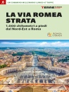 immagine La Via Romea Strata 1000 chilometri a piedi ...