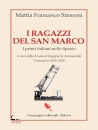 SIMEONI MATTIA F., I ragazzi del San Marco