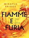 BRIDGE MIKAYLA, Fiamme e furia