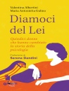 immagine di Diamoci del lei Quindici donne che hanno cambiato