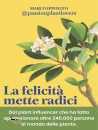 IPPOLITO MARCO, La felicit� mette radici.