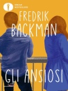BACKMAN FREDRIK, Gli ansiosi