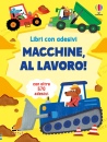 BINGHAM - WATSON, Macchine, al lavoro! Con adesivi, USBORNE,  2026