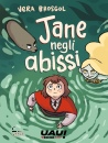 BROSGOL VERA, Jane negli abissi