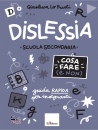 LO PRESTI GIANLUCA, Dislessia Cosa fare (e non) Scuola secondaria 1�
