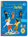 COLLET - GUILLEREY, La mia prima raccolta di musiche swing Classici...