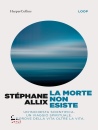 ALLIX STEPHANE, La morte non esiste