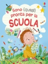 MILBOURNE ANNA, Sono (quasi) pronta per la scuola