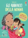 MILBOURNE ANNA, Gli abbracci della nonna