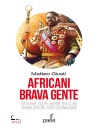 MATTEO GIUSTI, Africani brava gente