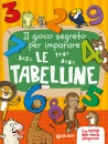 SACCHELLI PIETRO/ED, Il gioco segreto per imparare le tabelline ...