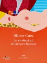immagine di Le rivoluzioni di Jacques Koskas
