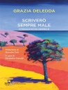 DELEDDA GRAZIA, Scriver� sempre male Cinquantadue novelle