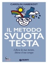 Habekost Carolin, Il metodo Svuotatesta Libera la tua mente, libera