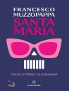 FRANCESCO MUZZOPAPPA, Santa Maria