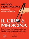 MARCO MONTAGNANI, Il cibo � medicina La ricerca del benessere ...