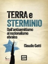 GATTI CLAUDIO, Terra e sterminio Dall