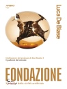 DE BIASE LUCA, Fondazione I principi della civilt� artificiale