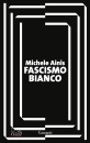immagine di Fascismo bianco