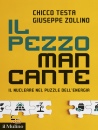 TESTA C.- ZOLLINO G., Pezzo mancante Il nucleare nel puzzle dell