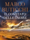 BUTICCHI MARCO, Il comitato delle ombre