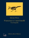 immagine Francesco e i suoi fratelli Una biografia